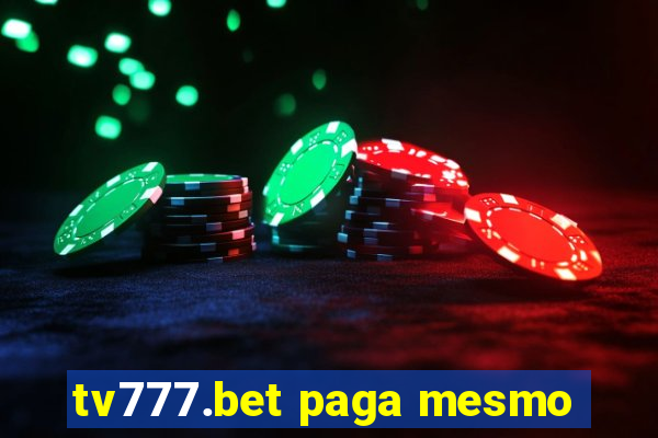 tv777.bet paga mesmo